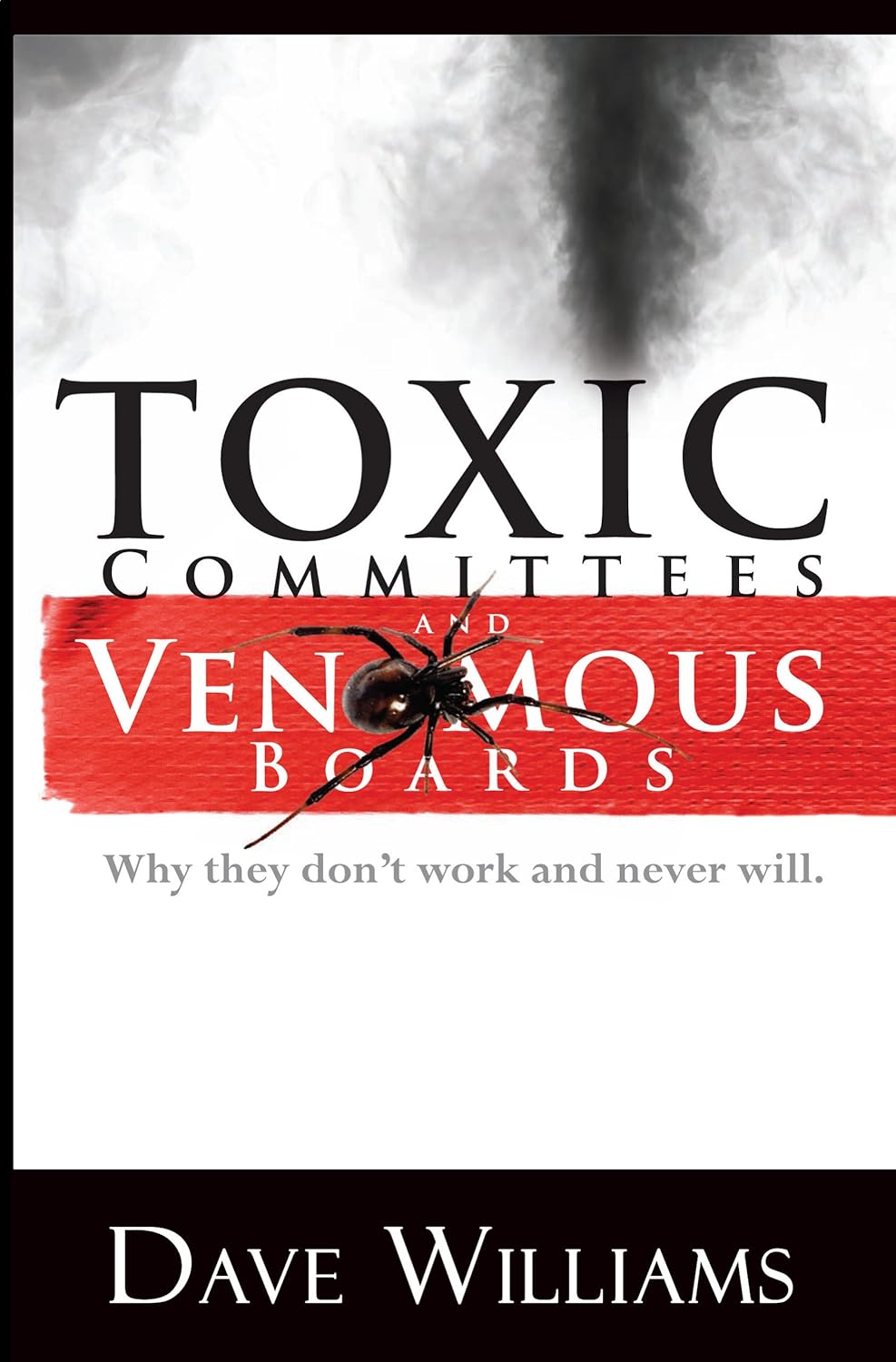 Toxic Committees and Venomous Boards