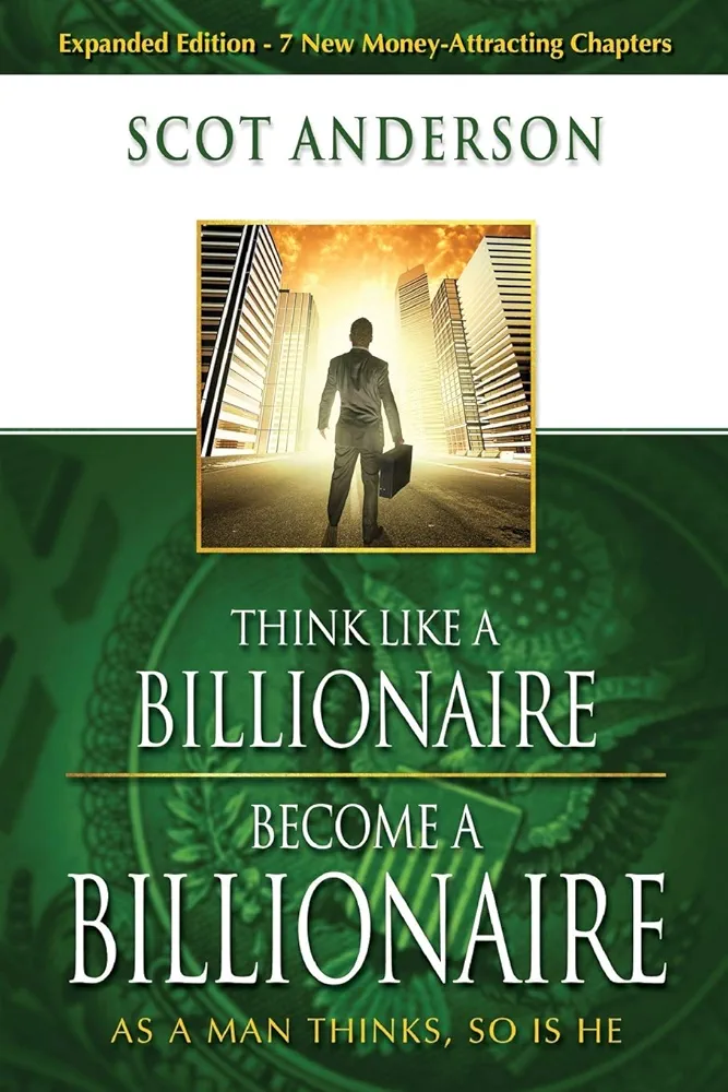 Think Like A Billionaire Become A Billionaire 