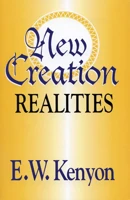 New Creation Realities