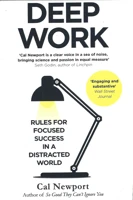 Deep Work: Rules for Focused Success