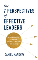 The 7 Perspective Of Effective Leaders