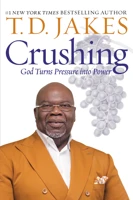 Crushing: God Turns Pressure into Power - Hardcover