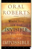 When You See The Invisible, You Can Do The Impossible 